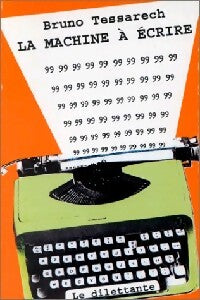 Livrenpoche : La machine à écrire - Bruno Tessarech - Livre