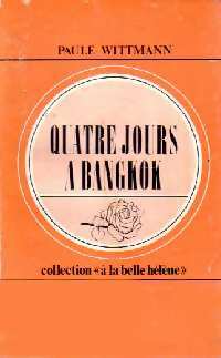 Livrenpoche : Quatre jours à Bangkok - Paule Wittmann - Livre