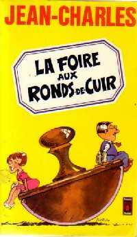 Livrenpoche : La foire aux ronds-de-cuir - Jean-Charles - Livre