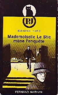 Livrenpoche : Mademoiselle le Stic mène l'enquête - Eve-Marie Le Stic - Livre