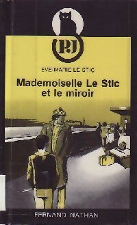 Livrenpoche : Mademoiselle le Stic et le miroir - Eve-Marie Le Stic - Livre