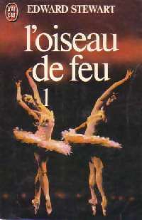 Livrenpoche : L'oiseau de feu Tome I - Edward Stewart - Livre
