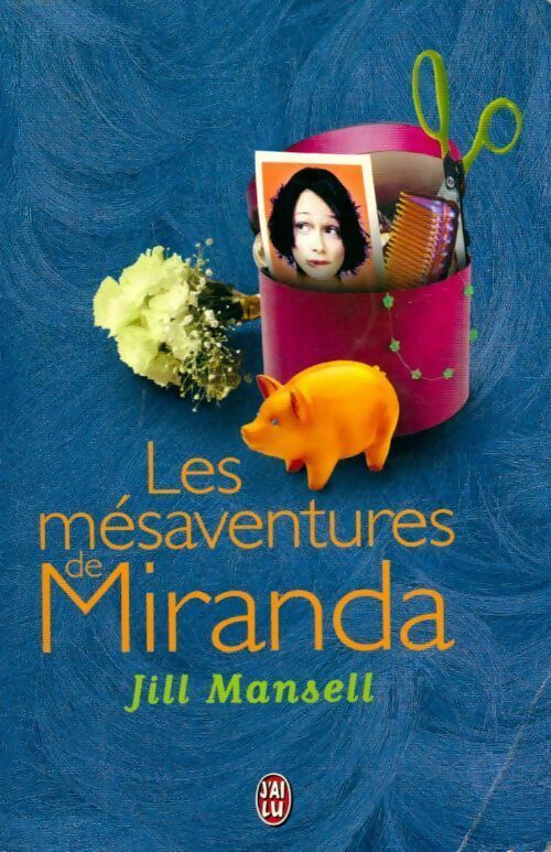 Livrenpoche : Les mésaventures de Miranda - Jill Mansell - Livre