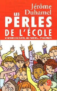 Livrenpoche : Les perles de l'école - Jérôme Duhamel - Livre