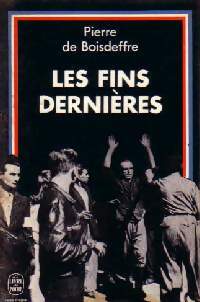 Livrenpoche : Les fins dernières - Pierre De Boisdeffre - Livre