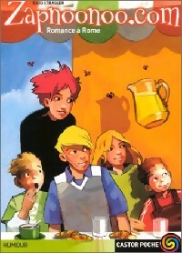 Livrenpoche : Zapnoonoo.com Tome III : Romance à Rome - Todd Strasser - Livre