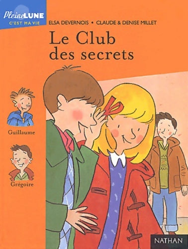 Livrenpoche : Le club des secrets - Elsa Devernois - Livre