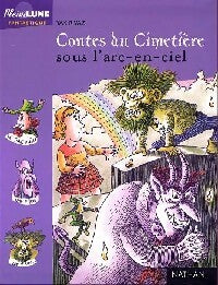 Livrenpoche : Contes du cimetière sous l'arc-en-ciel - Yak Rivais - Livre