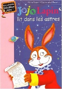 Livrenpoche : Jojo lapin lit dans les astres - Alain Royer, Emmanuel Baudry - Livre