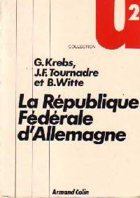 Livrenpoche : La république fédérale d'Allemagne - Gilbert Krebs, Jean-François Tournadre, Bernd Witte - Livre