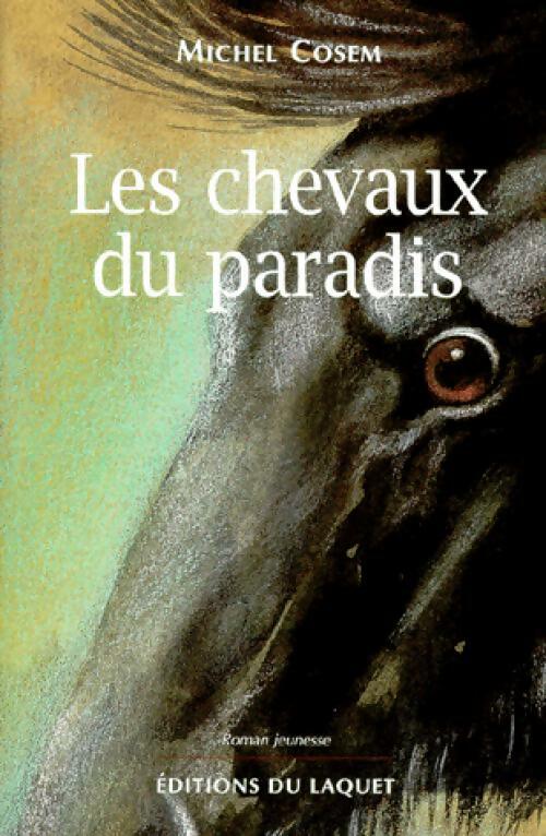 Les chevaux du paradis - Michel Cosem -  Jeunesse - Livre