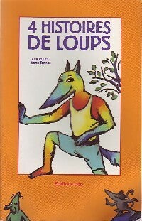 Livrenpoche : 4 histoires de loups - Ann Rocard - Livre
