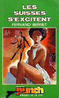 Livrenpoche : Les suisses s'excitent - Fernand Berset - Livre
