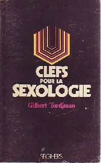 Livrenpoche : Clefs pour la sexologie - Dr Gilbert Tordjman - Livre