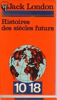 Livrenpoche : Histoires des siècles futurs - Jack London - Livre
