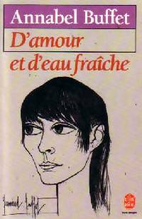 Livrenpoche : D'amour et d'eau fraîche - Annabel Buffet - Livre