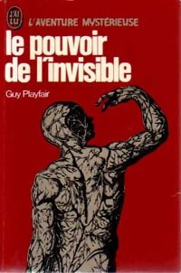 Livrenpoche : Le pouvoir de l'invisible - Guy Lyon Playfair - Livre