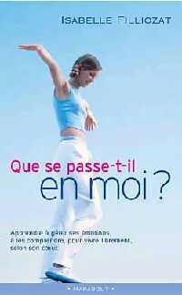 Livrenpoche : Que se passe-t-il en moi ? Mieux vivre ses émotions au quotidien - Isabelle Filliozat - Livre