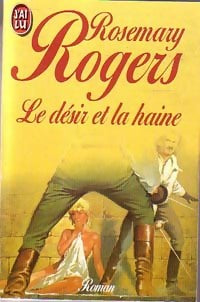 Livrenpoche : Le désir et la haine - Rosemary Rogers - Livre