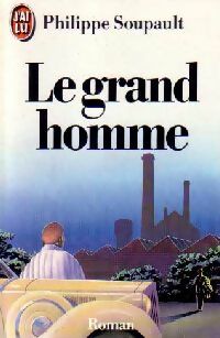 Livrenpoche : Le grand homme - Philippe Soupault - Livre