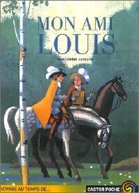 Mon ami Louis - Anne-Sophie Silvestre - Livre