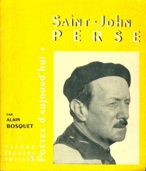 Livrenpoche : Saint-John Perse - Alain Bosquet - Livre