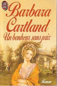 Un bonheur sans prix - Barbara Cartland - Livre