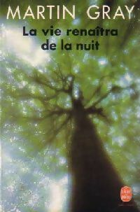 Livrenpoche : La vie renaîtra de la nuit - Martin Gray - Livre