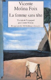 La femme sans tête - Vicente Molina Foix - Livre
