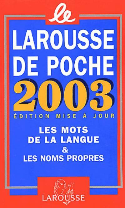 Livrenpoche : Larousse de poche 2003 - Inconnu - Livre