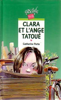 Clara et l'ange tatoué - Catherine Porte -  Cascade - Livre