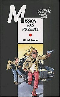 Livrenpoche : Mission pas possible - Michel Amelin - Livre
