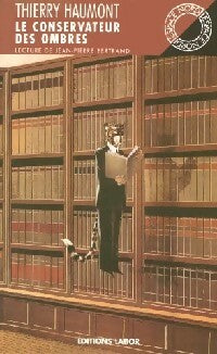 Livrenpoche : Le conservateur des ombres - Thierry Haumont - Livre