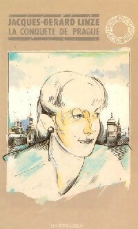 Livrenpoche : La conquête de Prague - Jacques-Gérard Linze - Livre
