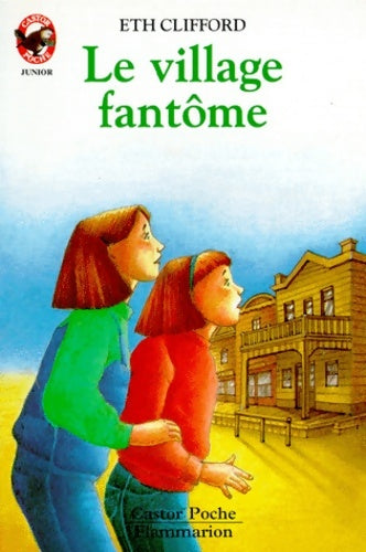 Livrenpoche : Le village fantôme - Eth Clifford - Livre