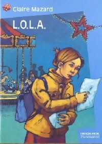 Livrenpoche : L.O.L.A. - Claire Mazard - Livre