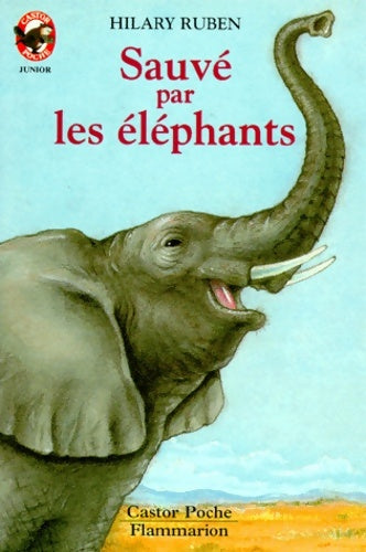 Livrenpoche : Sauvé par les éléphants - Hilary Ruben - Livre