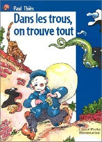 Livrenpoche : Dans les trous, on trouve tout - Paul Thiès - Livre