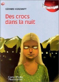 Livrenpoche : Des crocs dans la nuit - Gérard Herzhaft - Livre