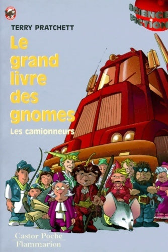 Livrenpoche : Le grand livre des gnomes Tome I : Les camionneurs - Terry Pratchett - Livre