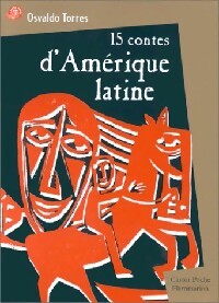 Livrenpoche : 15 contes d'Amérique latine - Osvaldo Torres - Livre