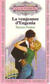 Livrenpoche : La vengeance d'Eugénia - Fayrene Preston - Livre