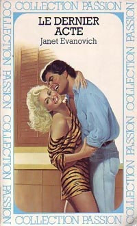 Livrenpoche : Le dernier acte - Janet Evanovich - Livre