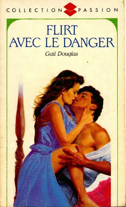 Livrenpoche : Flirt avec le danger - Gail Douglas - Livre
