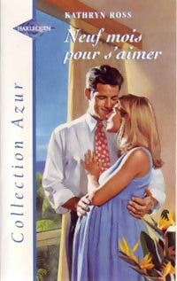 Livrenpoche : Neuf mois pour s'aimer - Kathryn Ross - Livre