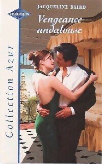 Livrenpoche : Vengeance andalouse - Jacqueline Baird - Livre