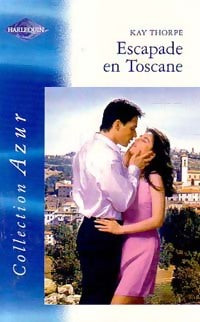 Livrenpoche : Escapade en Toscane - Kay Thorpe - Livre
