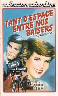 Livrenpoche : Tant d'espace entre nos baisers - Charlotte Delay - Livre