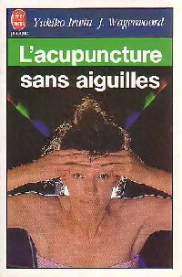 Livrenpoche : L'acupuncture sans aiguilles - Yukiko Irwin - Livre