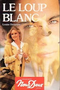 Livrenpoche : Le loup blanc - Louise Demeyer - Livre